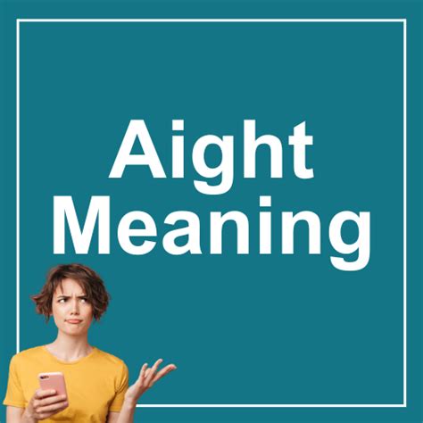 aight meaning|a'ight slang.